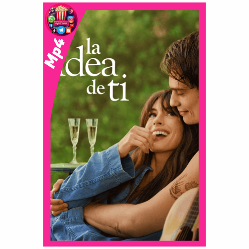 La Idea de Ti (2024) Comedia,Música,Romance